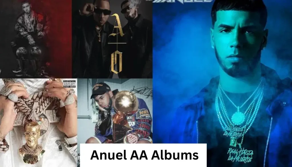 Anuel AA Albums